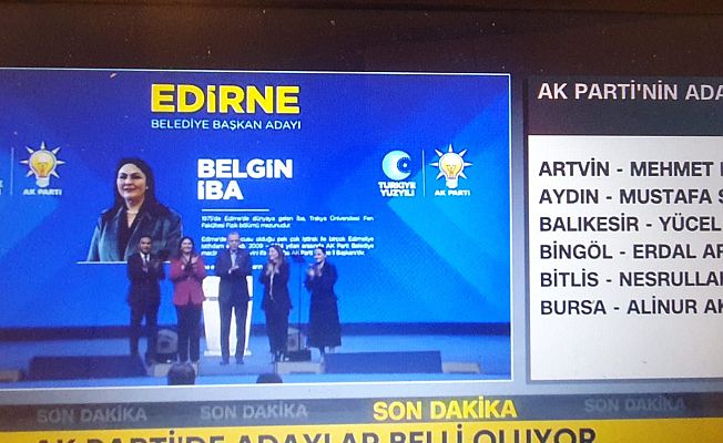 AK PARTİ EDİRNE BELEDİYE BAŞKAN ADAYI BELGİN İBA