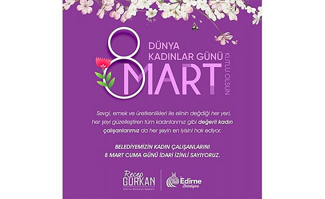 KADIN ÇALIŞANLARA 8 MART İZNİ