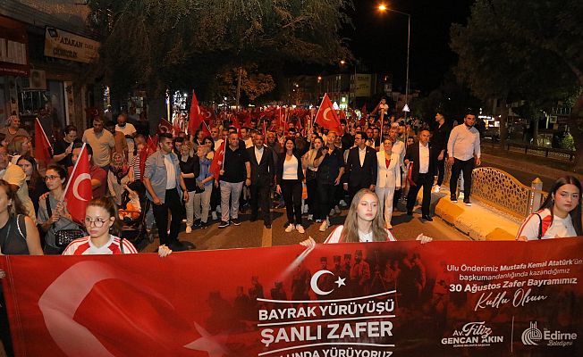 EDİRNE'DE ZAFER YÜRÜYÜŞÜ