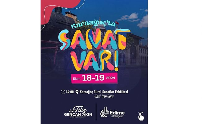 KARAAĞAÇ’TA SANAT VAR