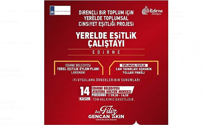 EDİRNE BELEDİYESİ’NDEN TOPLUMSAL EŞİTLİK PANELİNE DAVET