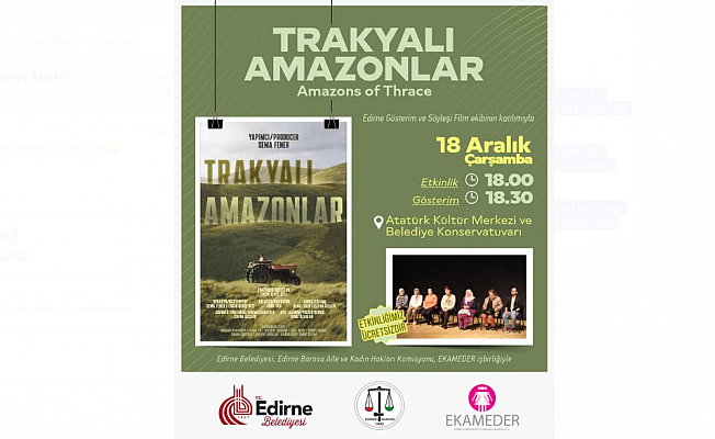 "TRAKYALI AMAZONLAR" ANLATILACAK